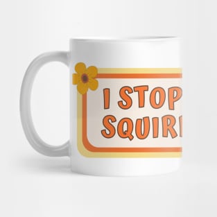 I Stop for Squirrels, Cute Squirrel Bumper Mug